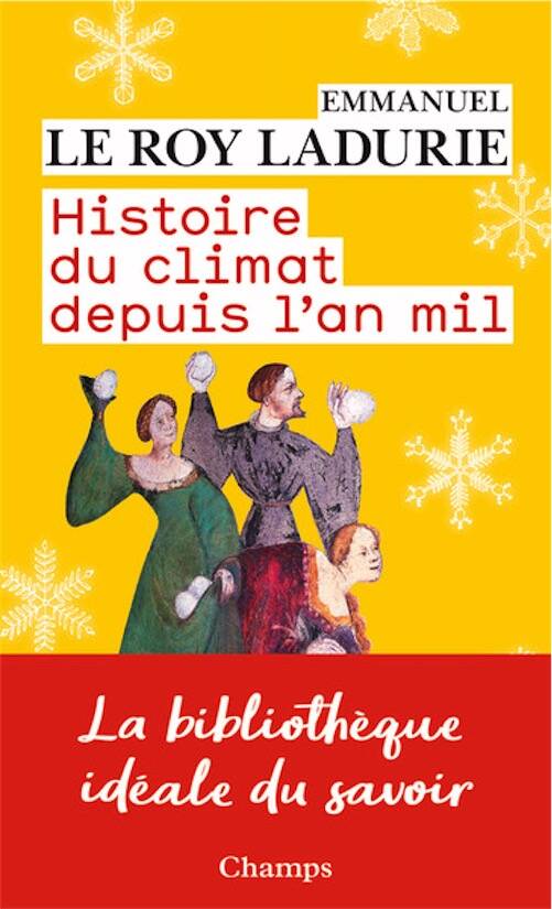 Histoire du climat depuis l'an mil, 2020, 688 p.