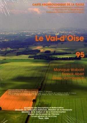95, Val d'Oise, par M. Wabont, F. Abert, D. Vermeersch, 2006, 495 p., 497 fig., 22 pl.
