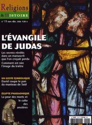 n°11 - nov./déc. 2006. Dossier : L'évangile de Judas.