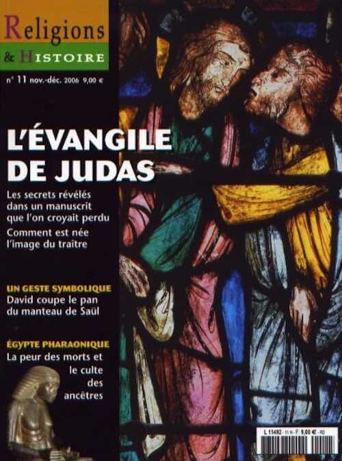 n°11 - nov./déc. 2006. Dossier : L'évangile de Judas.