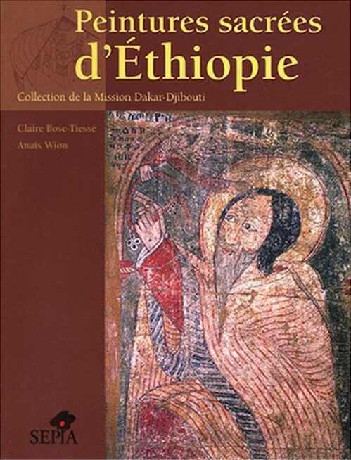 Peintures sacrées d'Ethiopie. Collection de la Mission Dakar-Djibouti, 2005, 132 p.