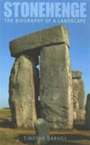 ÉPUISÉ - Stonehenge. The Biography of a Landscape, 2006, 336 p.
