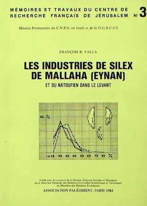 Les industries de silex de Mallaha (Eynan) et du Natoufien dans le Levant, (Mémoires et Travaux du Centre de Recherche Français de Jérusalem n°3), 1984, 329 p., 142 fig., 21 tabl.