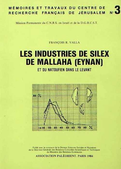Les industries de silex de Mallaha (Eynan) et du Natoufien dans le Levant, (Mémoires et Travaux du Centre de Recherche Français de Jérusalem n°3), 1984, 329 p., 142 fig., 21 tabl.