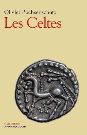 ÉPUISÉ - Les Celtes, 2007, 320 p.