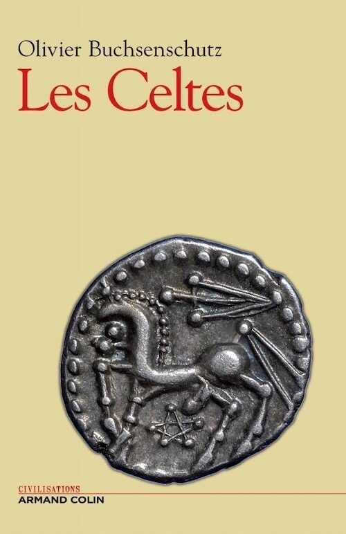 ÉPUISÉ - Les Celtes, 2007, 320 p.
