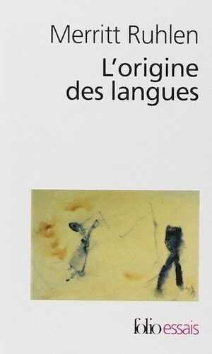 L'Origine des langues. Sur les traces de la langue-mère, 2007, 432 p.