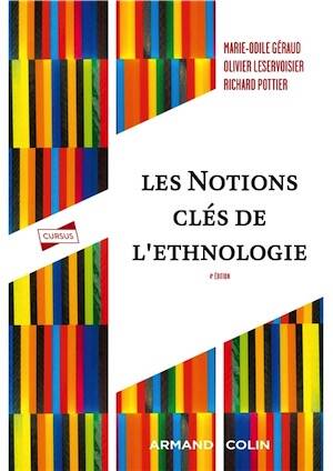 Les notions clés de l'ethnologie, 2024, 4e éd., 384 p.