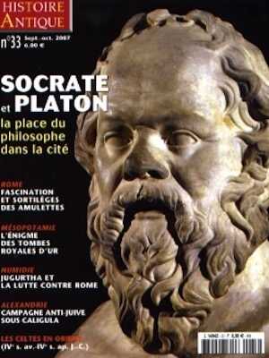 n°33. Septembre-octobre 2007. Dossier : Socrate et Platon, la place du philosophe dans la cité.