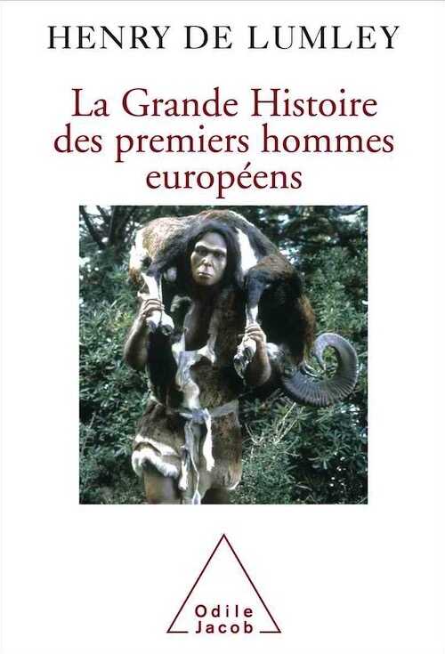 La Grande Histoire des premiers hommes européens, 2007, 272 p.