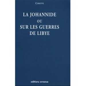 La Johannide ou Sur les guerres de Libye, 2007, 192 p.