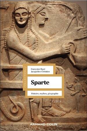 Sparte. Géographie, mythes et histoire, 2024, 2e éd., 432 p.