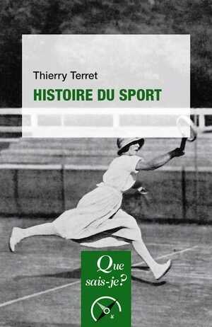 Histoire du sport, (coll. Que sais-je ?), 2023, 128 p.