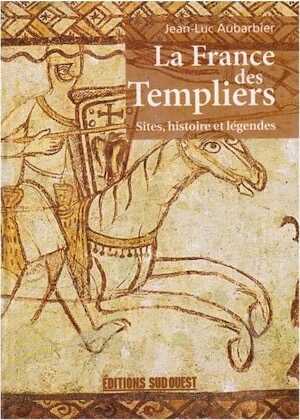 La France des templiers. Sites, histoire et légendes, 2007, 320 p.