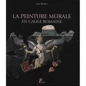 La peinture murale en Gaule romaine, 2007, 400 p., 568 ill. n.b.