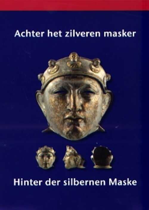 Hinter der silbernen Maske, Neue Untersuchungen zur Herstellungstechnik römischer Reiterhelme / Achter het zilveren masker, 2007, 109 p., ill. coul. Ouvrage bilingue allemand/nééerlandais.