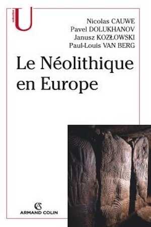 ÉPUISÉ - Le Néolithique en Europe, 2007, 384 p.
