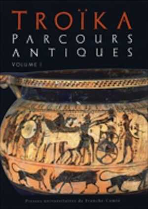 Troïka Parcours Antiques. Volume 1, 2007, 408 p.