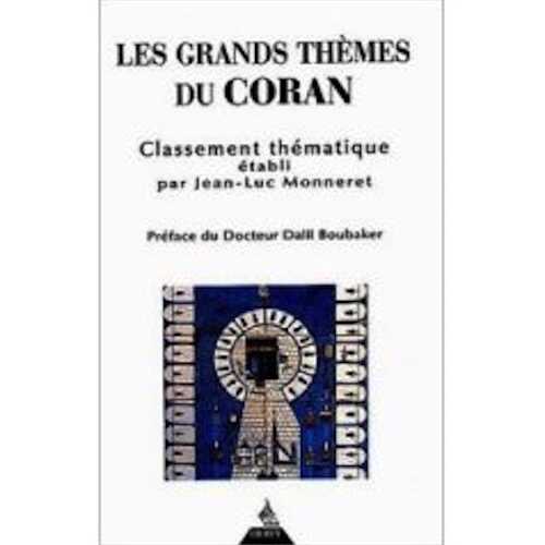 Les grands thèmes du Coran. Classement thématique, 2017.