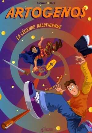 Artogenos, 2007, 84 p. BANDE DESSINÉE POUR ENFANT À PARTIR DE 9 ANS.