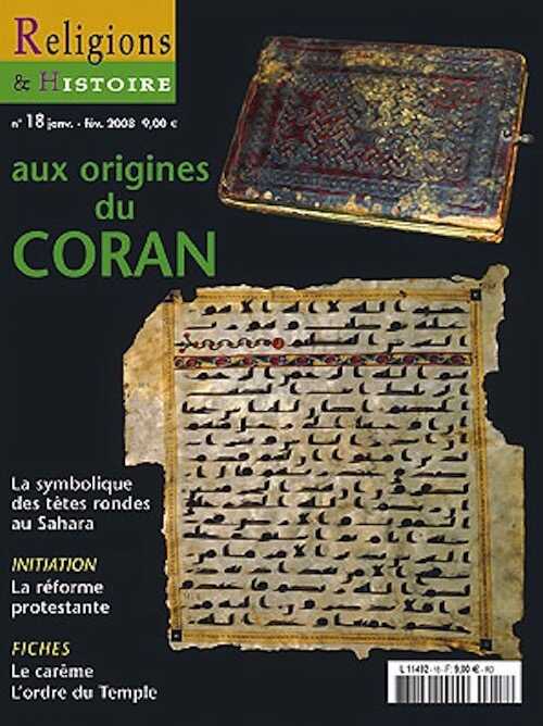 n°18 - janvier-février 2008. Dossier : Aux origines du Coran.