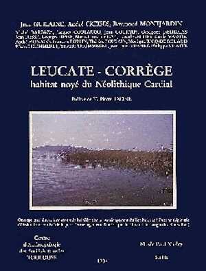 ÉPUISÉ - Leucate-Corrège. Habitat noyé du Néolithique Cardial, 1984, 272 p., 132 fig.