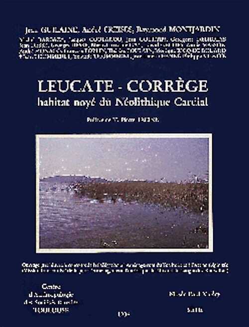 ÉPUISÉ - Leucate-Corrège. Habitat noyé du Néolithique Cardial, 1984, 272 p., 132 fig.