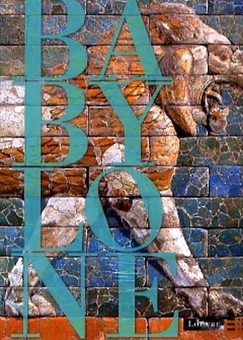 ÉPUISÉ - Babylone, (cat. expo. Musée du Louvre, mars-juin 2008), 2008, 575 p.