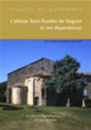 L'abbaye Saint-Eusèbe de Saignon (Vaucluse) et ses dépendances, 2007, 384 p., 312 ill. n.b.