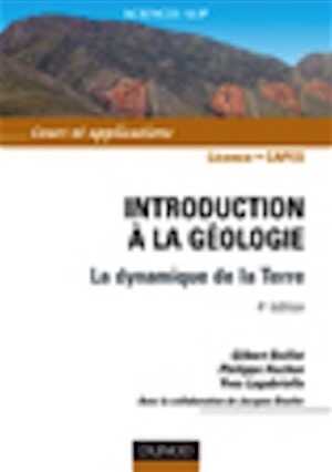 Introduction à la géologie. La dynamique de la lithosphère, 2020, 5e éd., 228 p.