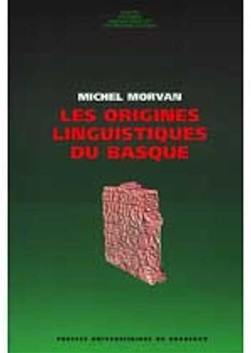 Les origines linguistiques du basque, 1997, 284 p.