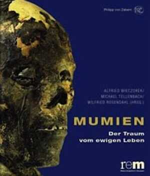 Mumien. Der Traum vom ewigen Leben, (cat. expo. Reiss-Engelhorn-Museen, Mannheim), 2007, 378 p., 328 ill. coul., 36 ill. n.b.