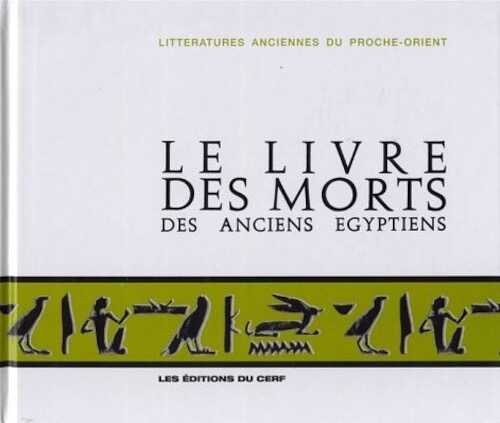 ÉPUISÉ - Le Livre des Morts des anciens Egyptiens, 1976.
