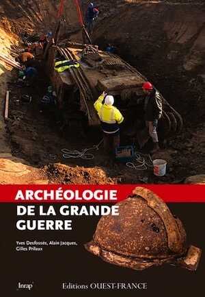 L'archéologie de la Grande Guerre, 2016, 128 p.