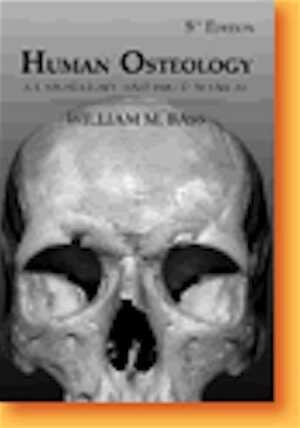 Human Osteology. A Laboratory and Field Manual, 2005, 366 p.