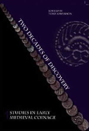 Studies in Early Medieval Coinage 1. Two Decades of Discovery, 2008, 216 p., 200 ill. n.b.