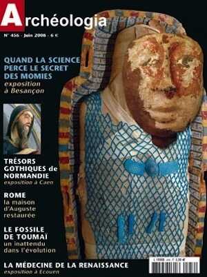 n°456. Juin 2008. Dossier spécial : Sous les bandelettes des momies.