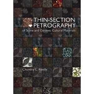 Thin-section Petrography of Stone and Ceramic Cultural Materials, 2008, 260 p.