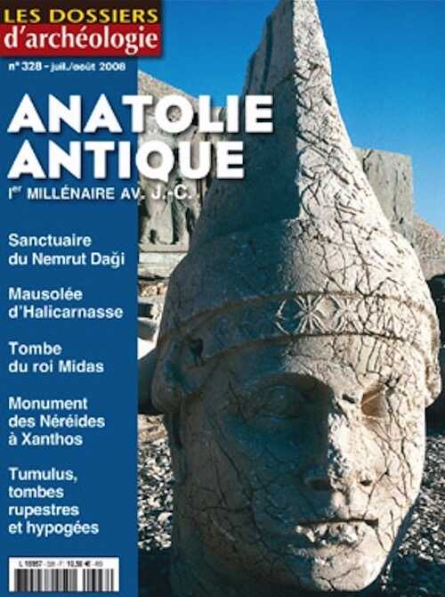 n°328. Juillet-Août 2008. Anatolie antique.