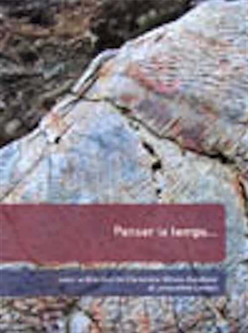 Penser le temps..., (actes 129e congrès national des sociétés historiques et scientifiques, Besançon, 2004), 2008, 195 p.
