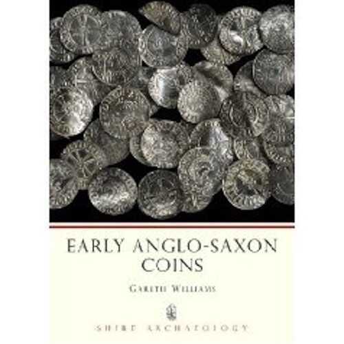 Early Anglo-Saxon Coins, 2008, 80 p.
