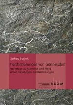 Tierdarstellung von Gönnersdorf. Nachträge zu Mammut und Pferd sowie die übrigen Tierdarstellungen, 2008, 164 p., 108 ill.