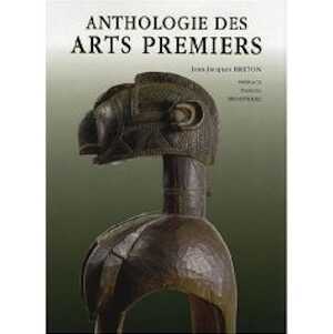 Anthologie des arts premiers, 2008, 246 p.
