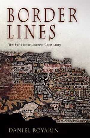 Border Lines. The Partition of Judaeo-Christianity, 2006, 392 p.