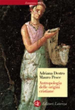 Antropologia delle origini cristiane, 2008, 260 p.