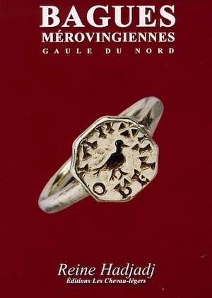 Bagues mérovingiennes. Gaule du Nord, 2008, 447 p., ill. coul.