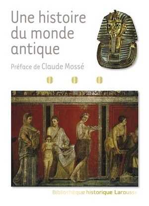 Une histoire du monde antique, 2021 nvlle éd., 479 p.