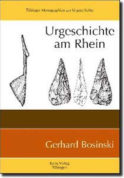 Urgeschichte am Rhein, 2008, 534 p., 453 ill.