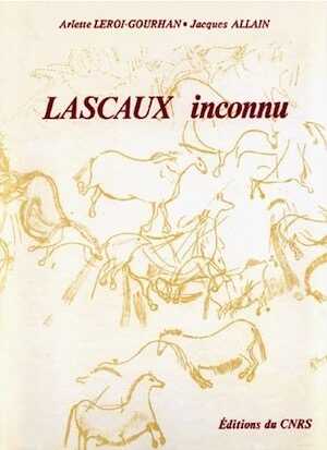 Lascaux inconnu (Suppl. à Gallia-Préh. 12), 1979, 388 p., 414 ill.