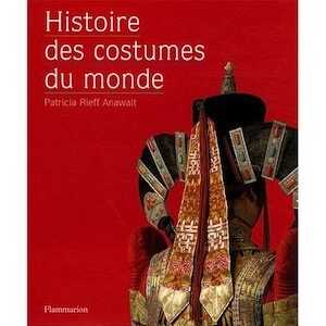 ÉPUISÉ - Histoire des costumes du monde, 2008.